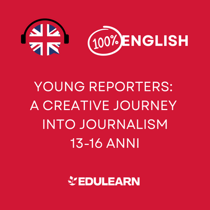 Corso inglese: Young Reporters: A Creative Journey into Journalism. 13-16 anni