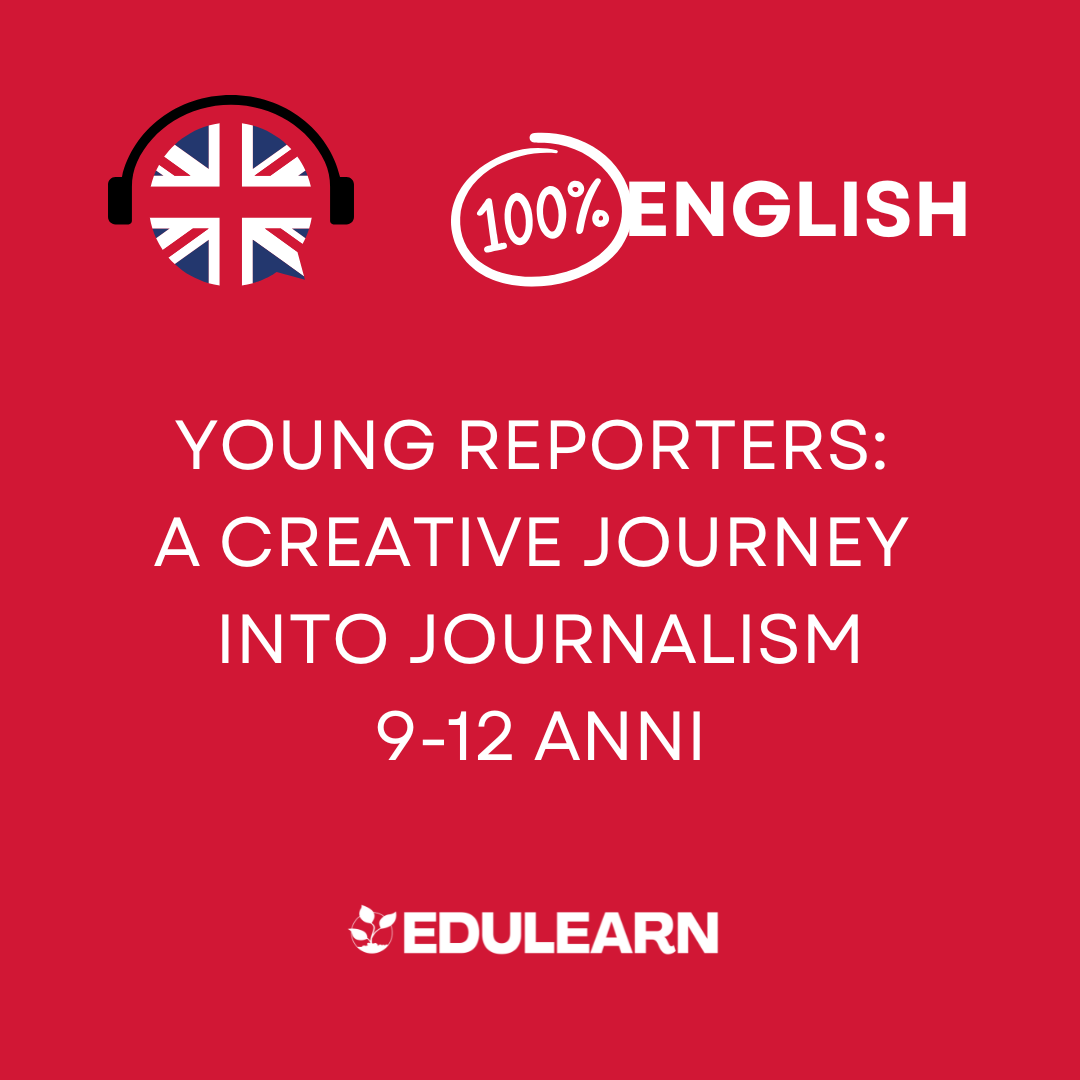 Corso inglese: Young Reporters: A Creative Journey into Journalism. 9-12 anni.
