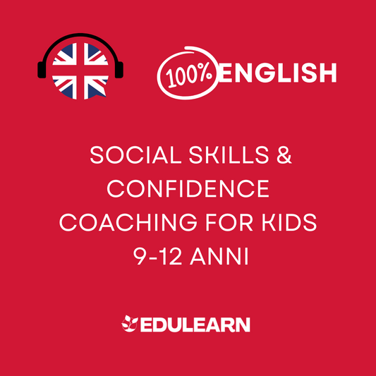 Corso inglese:  Social Skills & Confidence Coaching for Kids - 9-12 anni