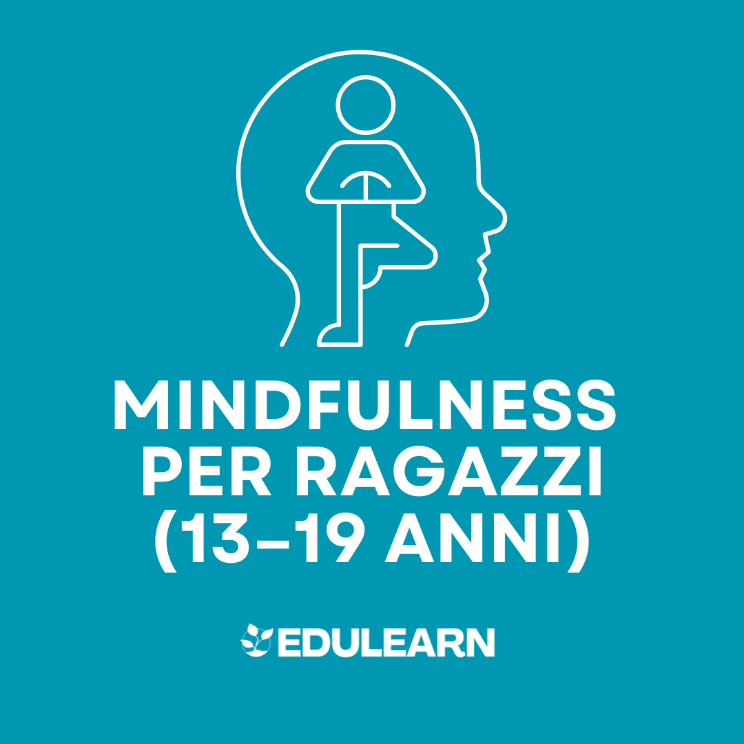 Corso di Mindfulness per Ragazzi (13–19 anni)