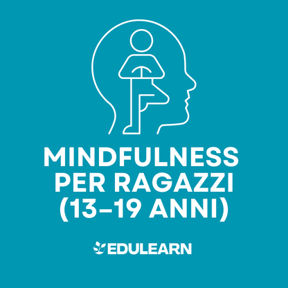 Corso di Mindfulness per Ragazzi (13–19 anni)