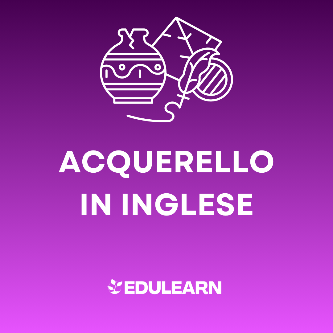 Corso Acquerello e Inglese: Dipingi e Parla in Libertà