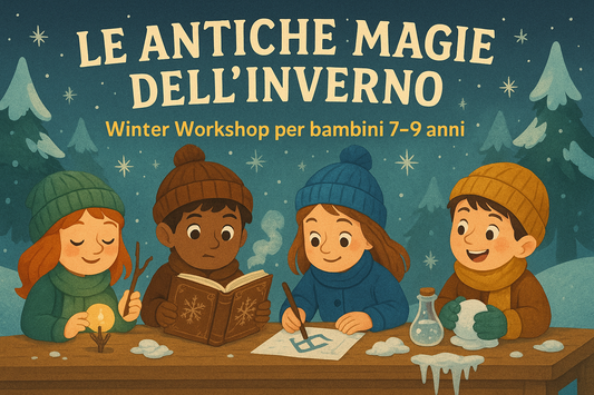 Le antiche Magie dell'inverno - 6-9 anni