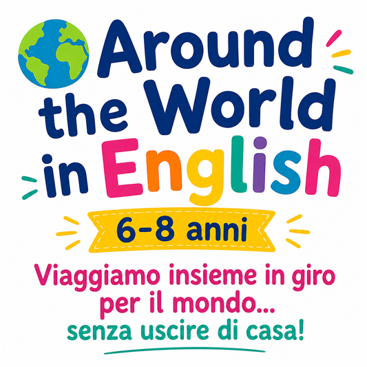 Around the World in English 6-8 anni - Settimana 8-12 giugno
