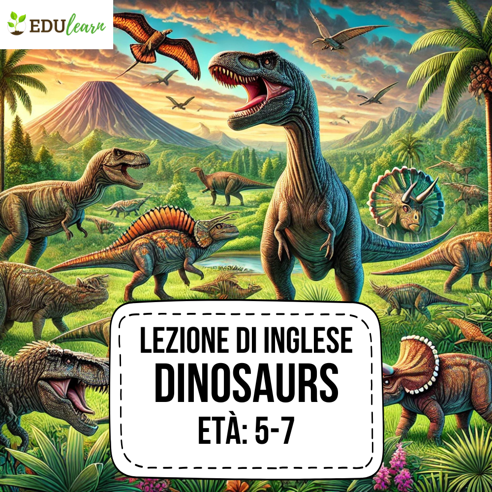 🦖 Dinosaurs Un viaggio nel tempo con i giganti preistorici! inglese 5-7 anni