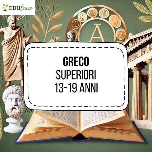 Corso Greco Superiori (13-18 anni)