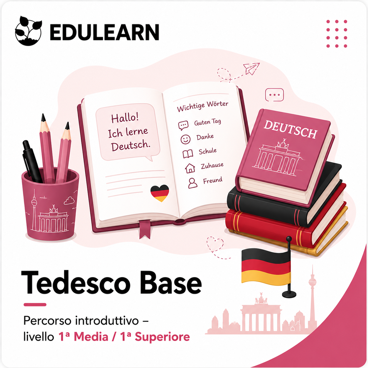 Tedesco Base Percorso introduttivo – livello 1ª Media / 1ª Superiore