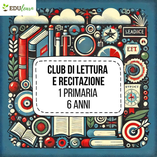 Corso Lettura e Recitazione - Classe 1 Primaria 6 anni