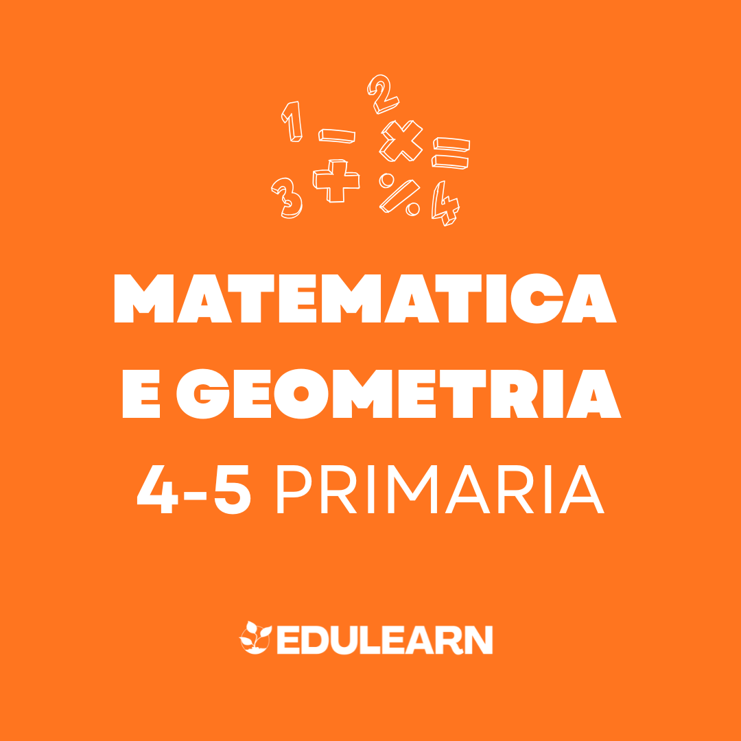 Corso Matematica e Geometria 4-5 Primaria