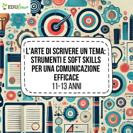 Corso L'Arte di Scrivere un Tema: Strumenti e Soft Skills per una Comunicazione Efficace