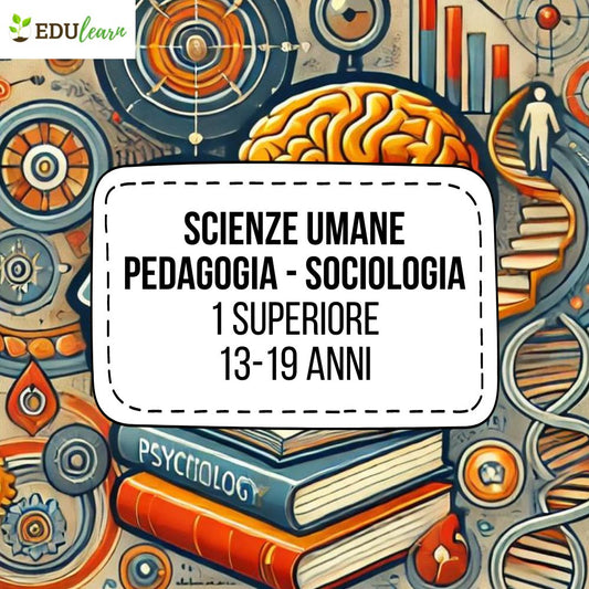 Corso Scienze Umane – Pedagogia e Psicologia – 1 Superiore (13-18 anni)